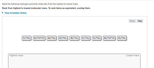 Rank the following hydrogen peroxide molecules from the highest to lowest mass - Free 79A